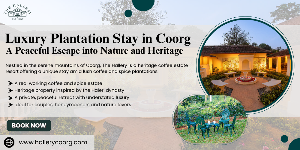 Luxury plantation stay in Coorg