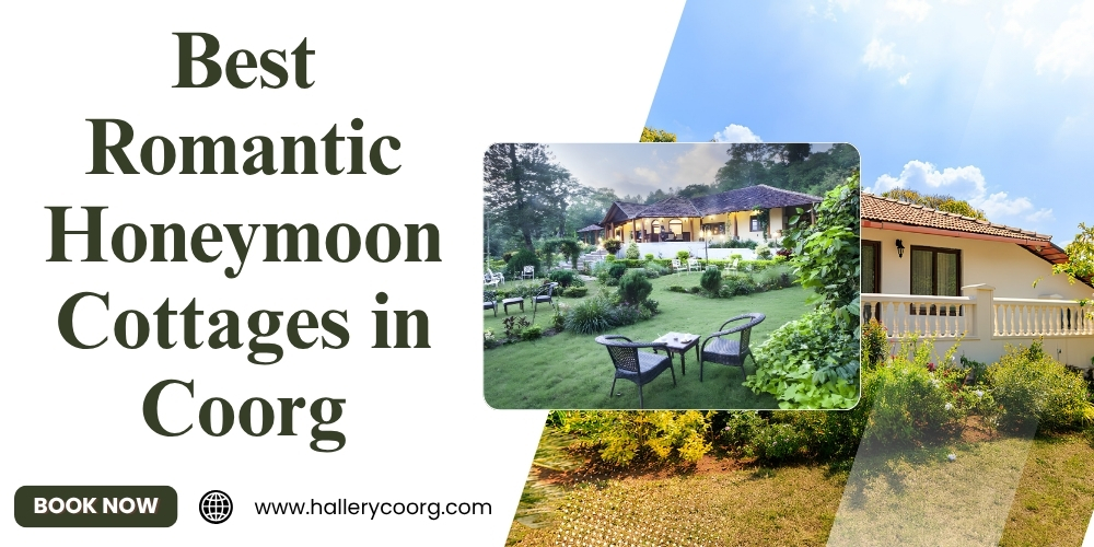Best honeymoon cottages in Coorg