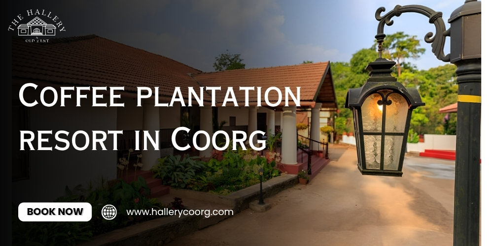 Coffee plantation resort in Coorg