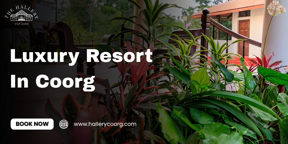 Luxury resort in Coorg