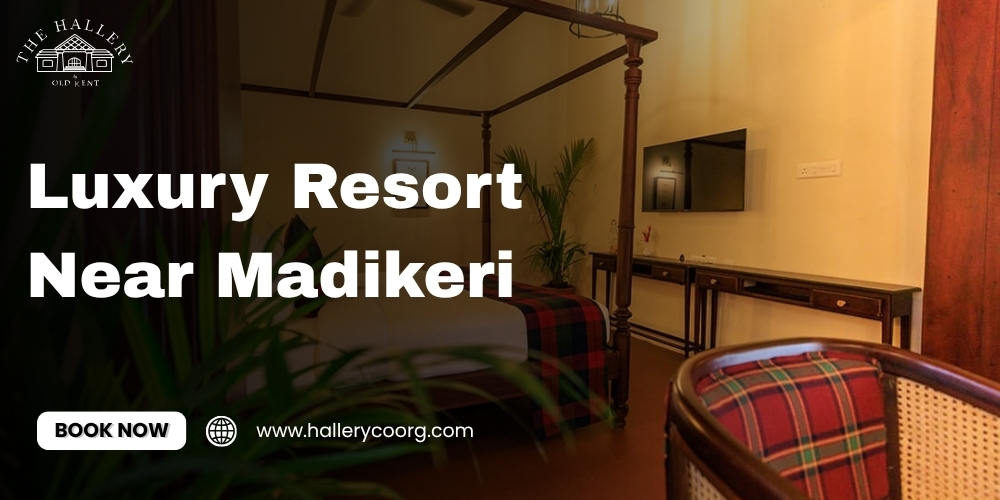Luxury Resort Near Madikeri